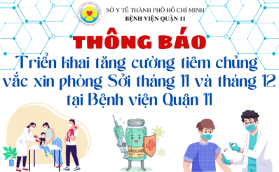Bệnh viện Quận 11 triển khai tăng cường tiêm chủng vắc xin phòng Sởi tháng 11 và tháng 12